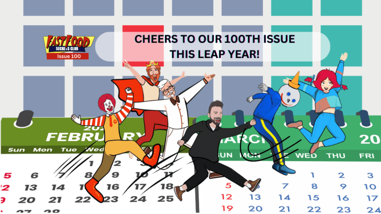 100 – 🍔 Cheers To Our 100th Issue! Check-Out These Leap Day Fast Food Deals