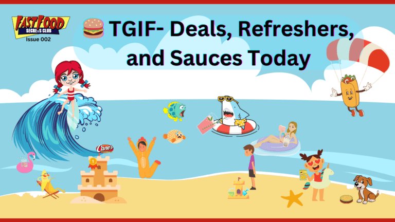 002- 🍔 Weekend Fast Food Deals, Secret Drinks, and Cane’s Sauce Recipe