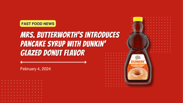 Get Mrs. Butterworth’s Pancake Syrup with Dunkin’ Glazed Donut Flavor ASAP