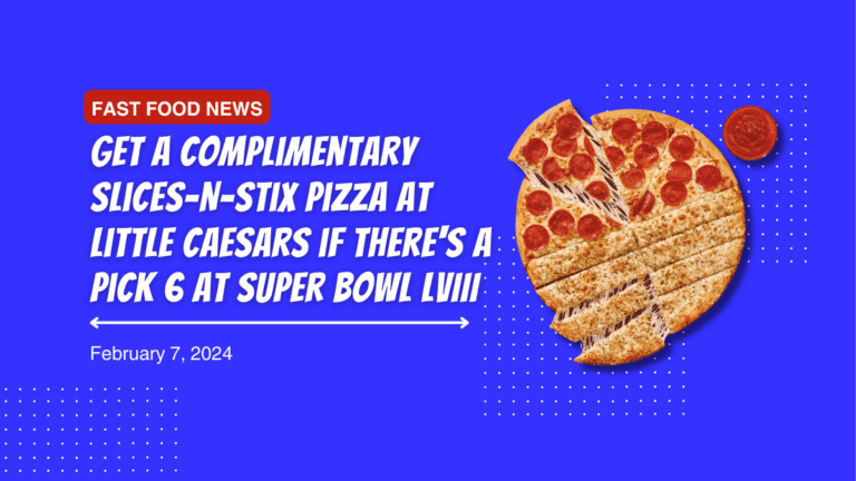 Get a Complimentary Slices-N-Stix Pizza at Little Caesars if There’s a Pick 6 at Super Bowl LVIII