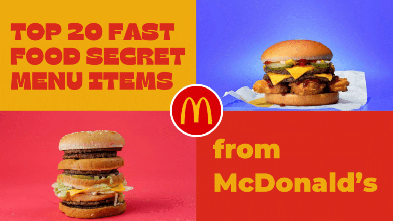 Top 20 Fast Food Secret Menu Items from McDonald’s