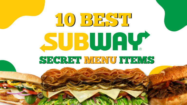 10 Best Subway Secret Menu Items