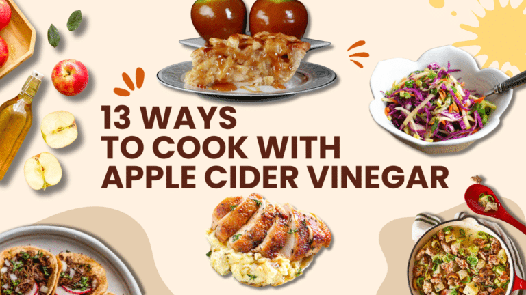 13 Ways To Cook With Apple Cider Vinegar