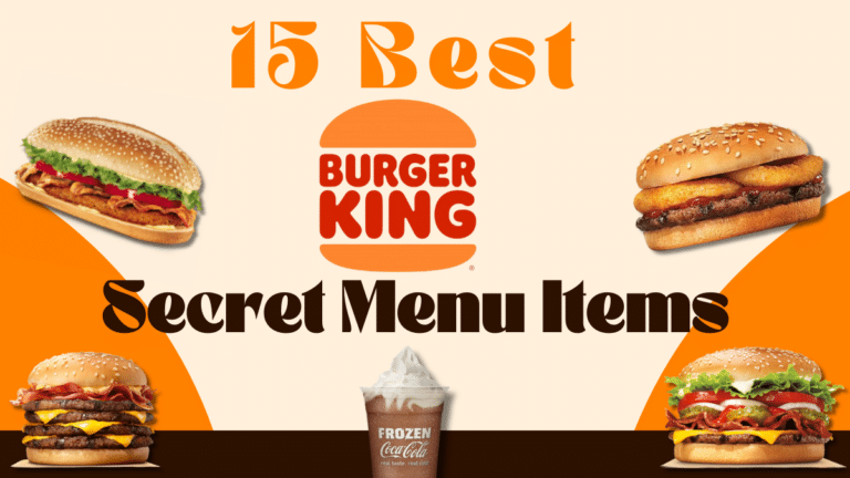 Top 15 Burger King Secret Menu Items of 2024