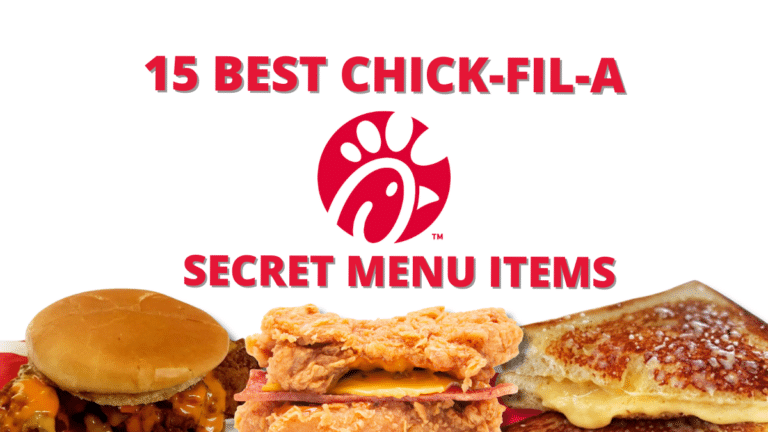 15 Best Chick fil A Secret Menu Items