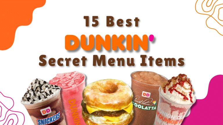 15 Best Dunkin’ Secret Menu Items