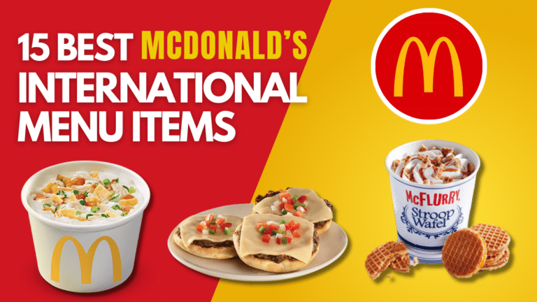 15 Best McDonald’s International Menu Items