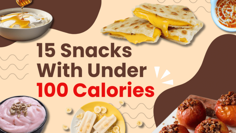 15 Snacks With Under 100 Calories
