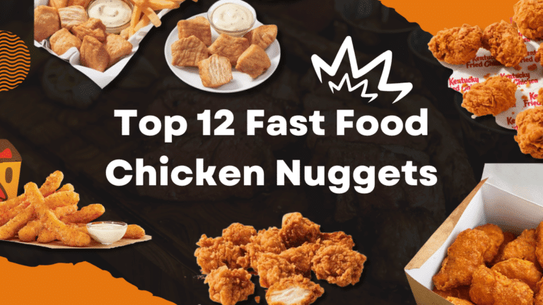 Top 12 Fast Food Chicken Nuggets