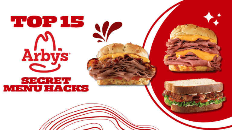 Top 15 Arby’s Secret Menu Hacks