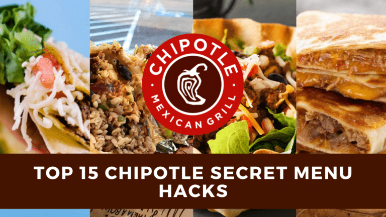 Top 15 Chipotle Secret Menu Hacks