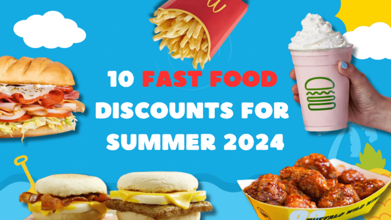 10 Fast Food Discounts for Summer 2024