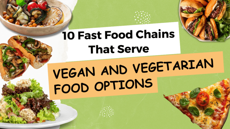 10 Fast Food Chains That Serve Vegetarian and Vegan Options