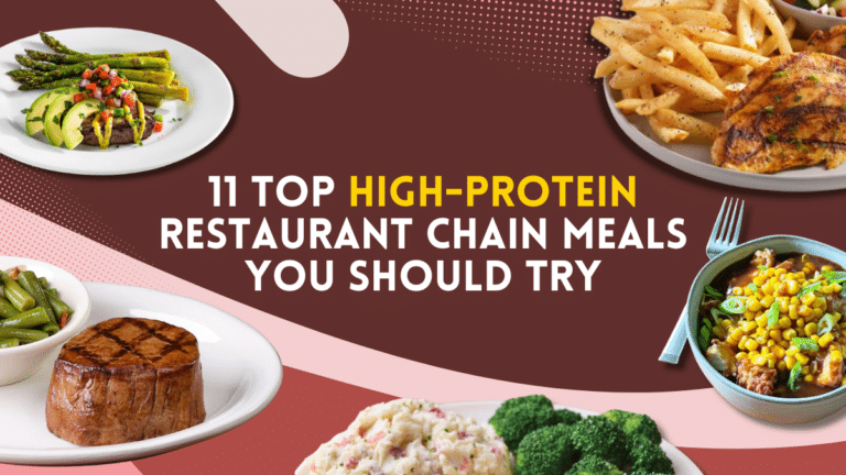 11 Top High-Protein Restaurant Chain Meals You Should Try