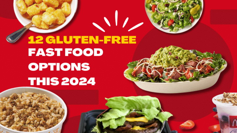 12 Gluten-Free Fast Food Options This 2024