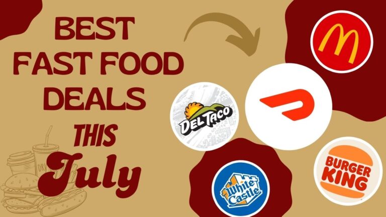 Best Fast Food Deals This July