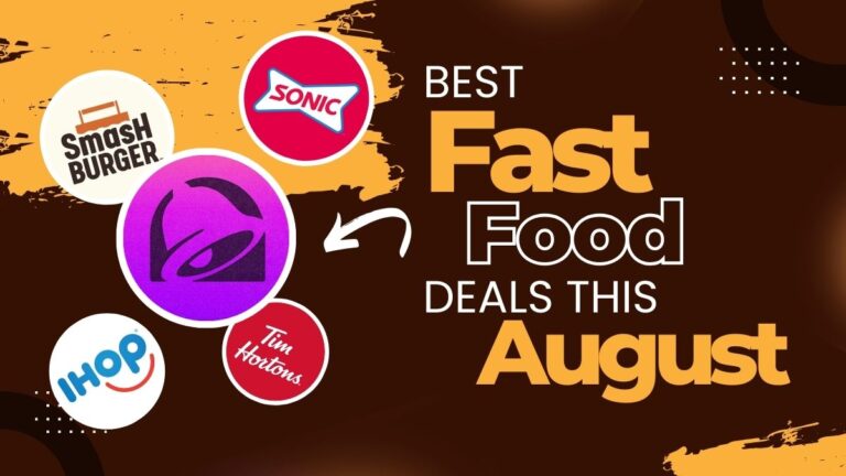 Best Fast Food Deals This August