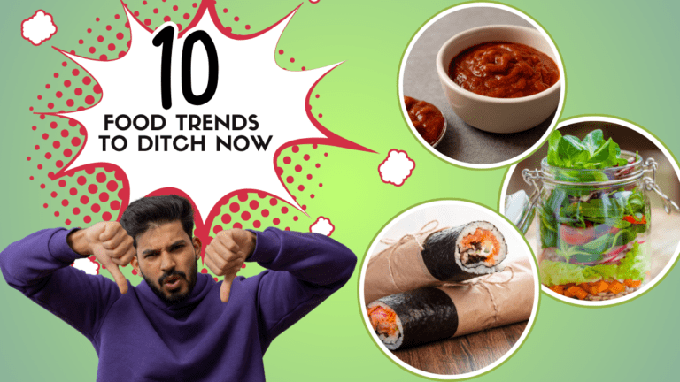 10 Food Trends You Need to Ditch Now